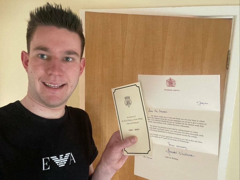 Cameron Stewart, 21, of Penrith, received a letter from the Queen’s Lady in Waiting thanking him for the campaign he set up to collect and distribute cards to NHS workers